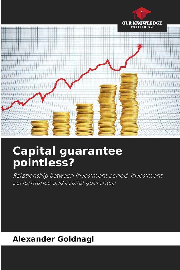 Capital guarantee pointless?