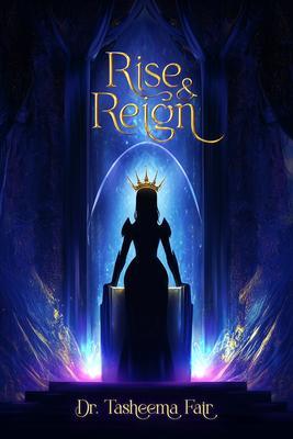 Rise and Reign