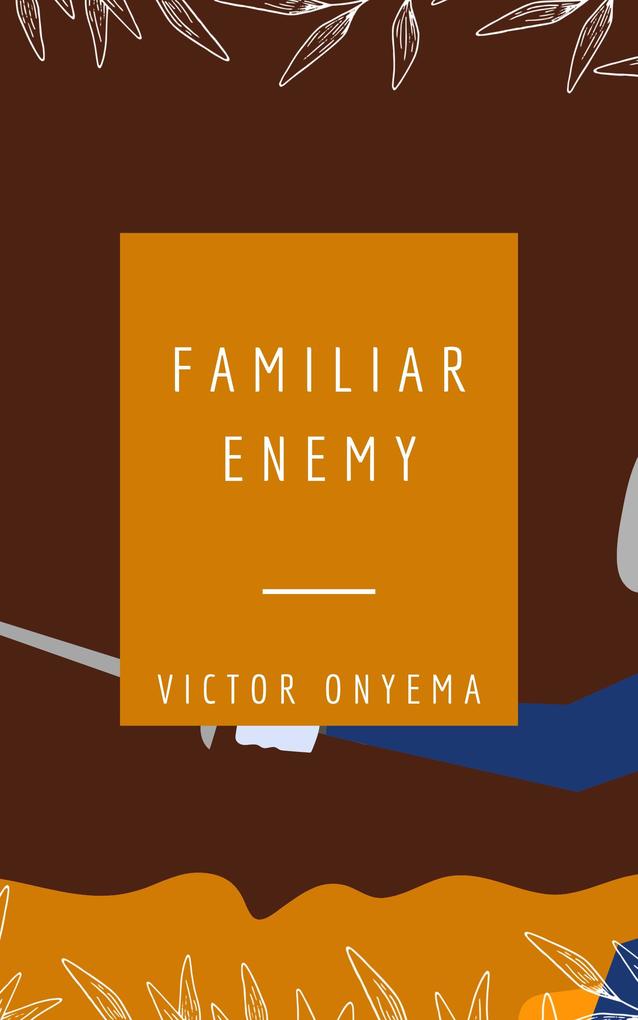 Familiar Enemy