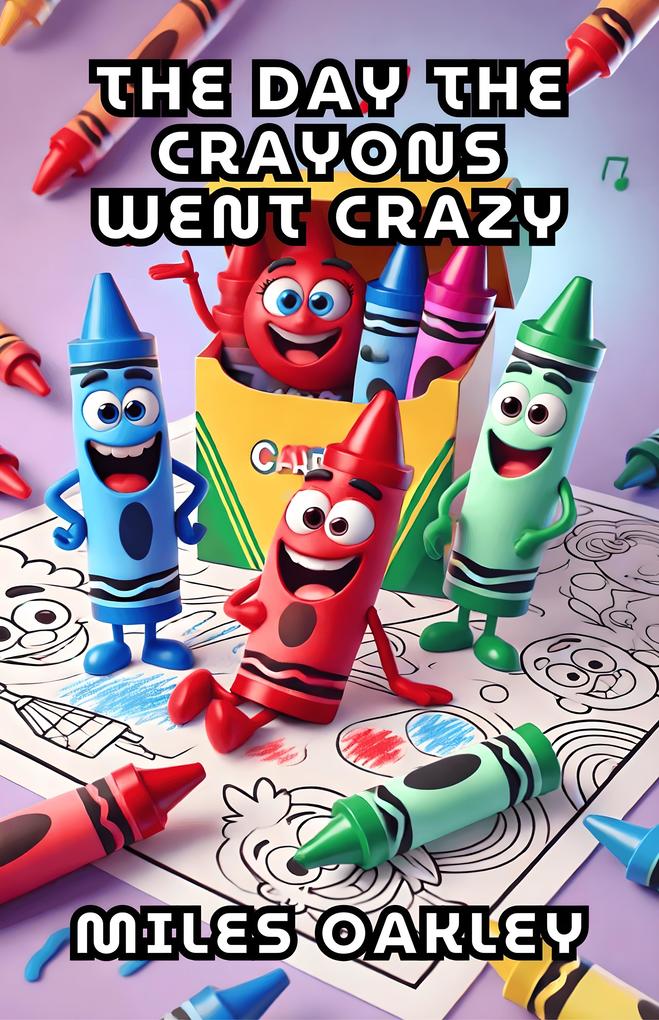 The Day the Crayons Went Crazy