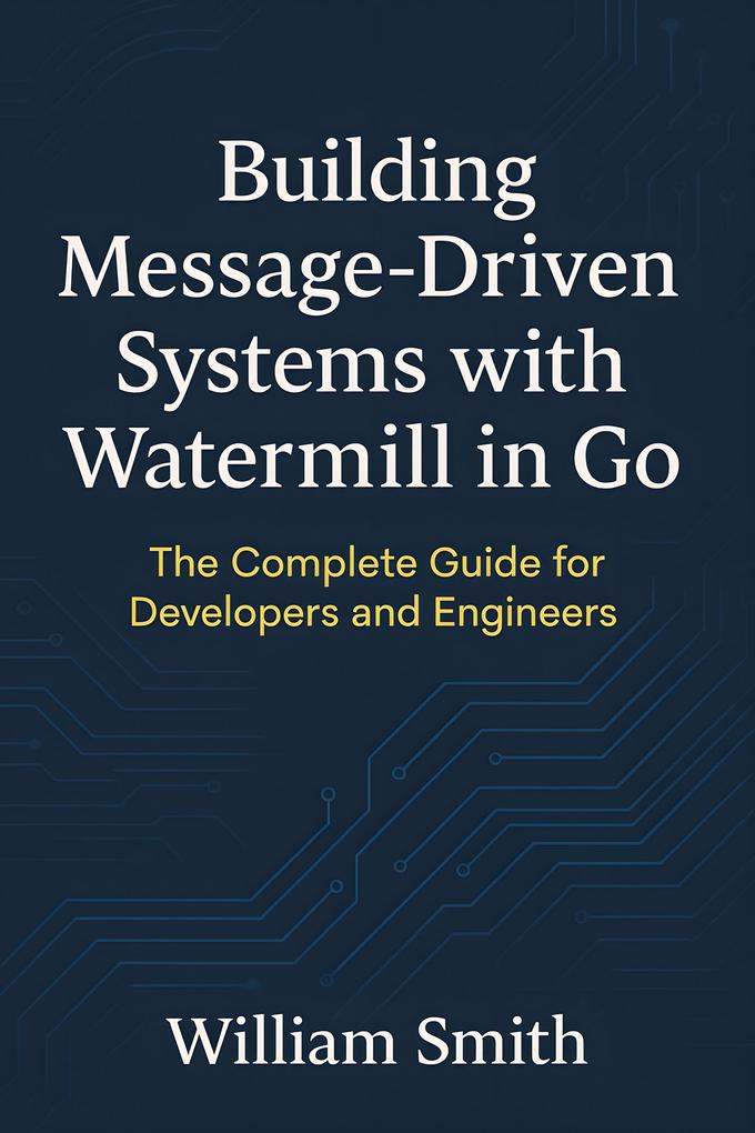 Building Message-Driven Systems with Watermill in Go