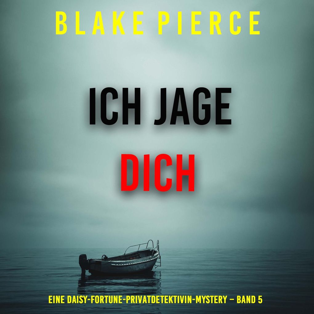 Ich jage dich (Eine Daisy-Fortune-Privatdetektivin-Mystery Band 5)