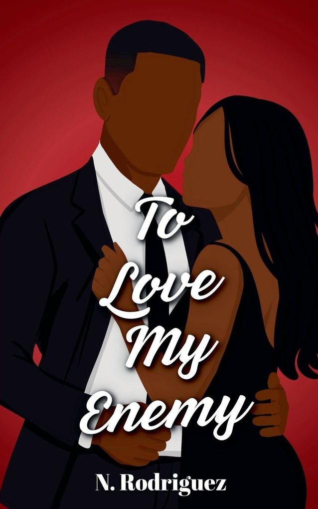 To Love My Enemy