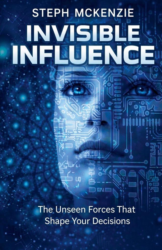 Invisible Influence