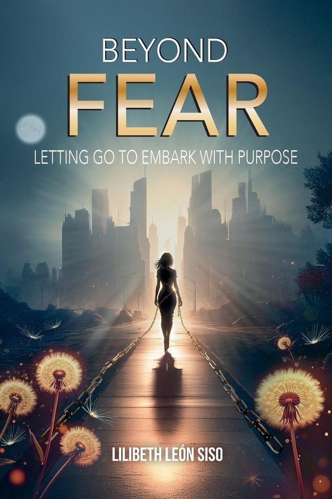 BEYOND FEAR