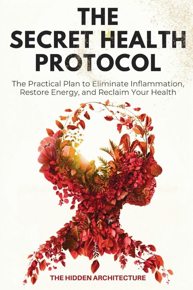 The Secret Health Protocol