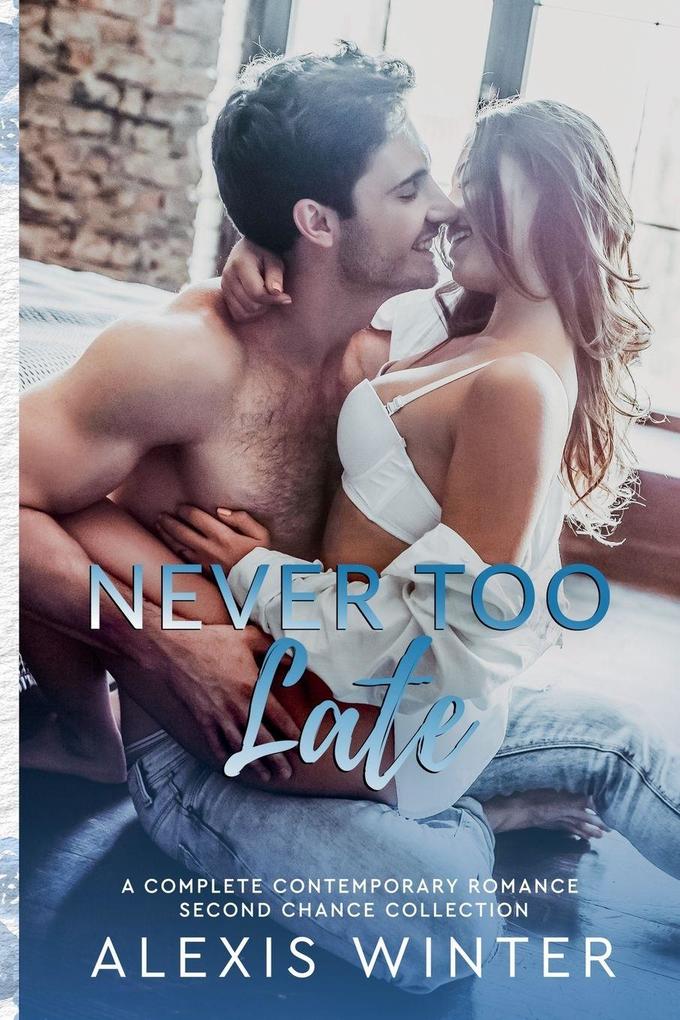 Never Too Late