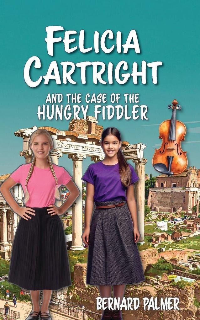 Felicia Cartright and the Case of the Hungry Fiddler