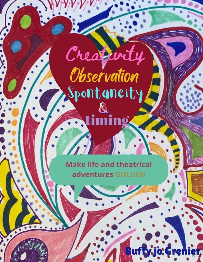 Creativity Observation Spontaneity & timing