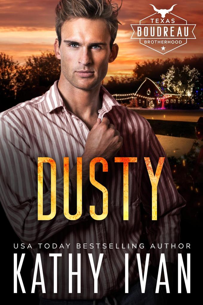 Dusty (Texas Boudreau Brotherhood #18)