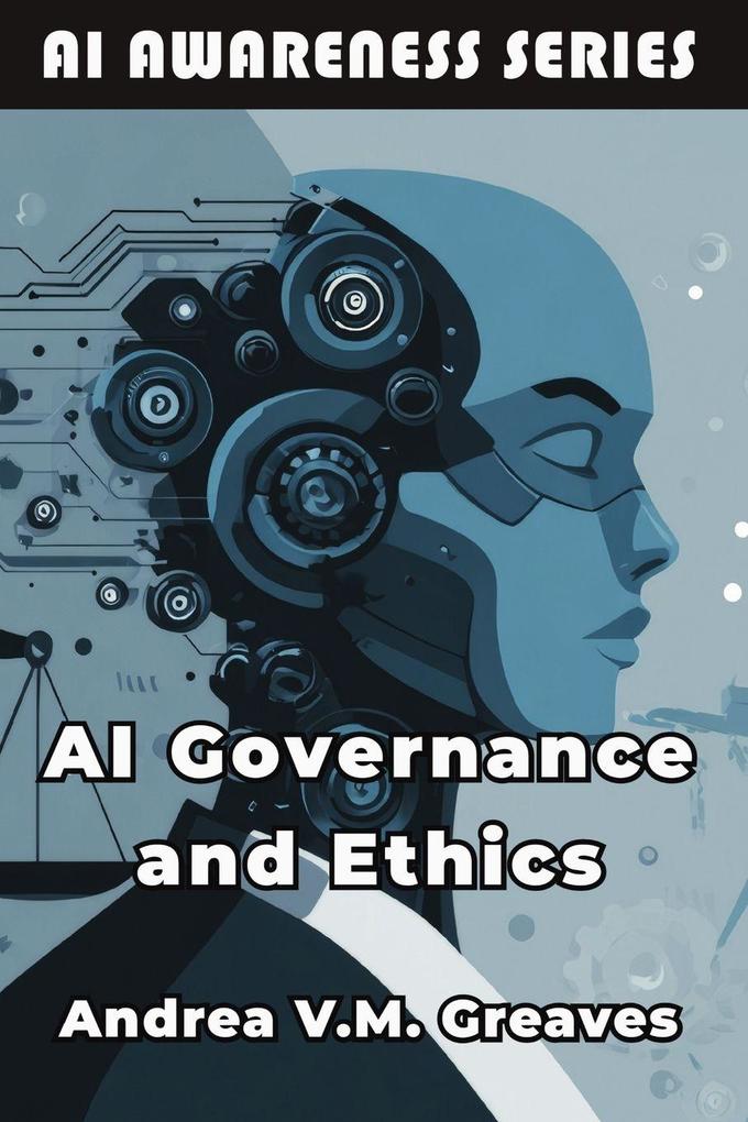 AI Governance and Ethics
