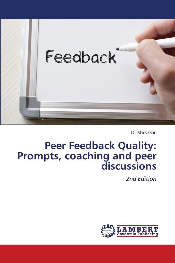 Peer Feedback Quality: Prompts coaching and peer discussions