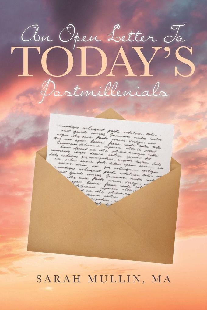 An Open Letter to Today's Postmillennials