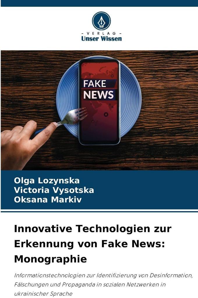Innovative Technologien zur Erkennung von Fake News: Monographie