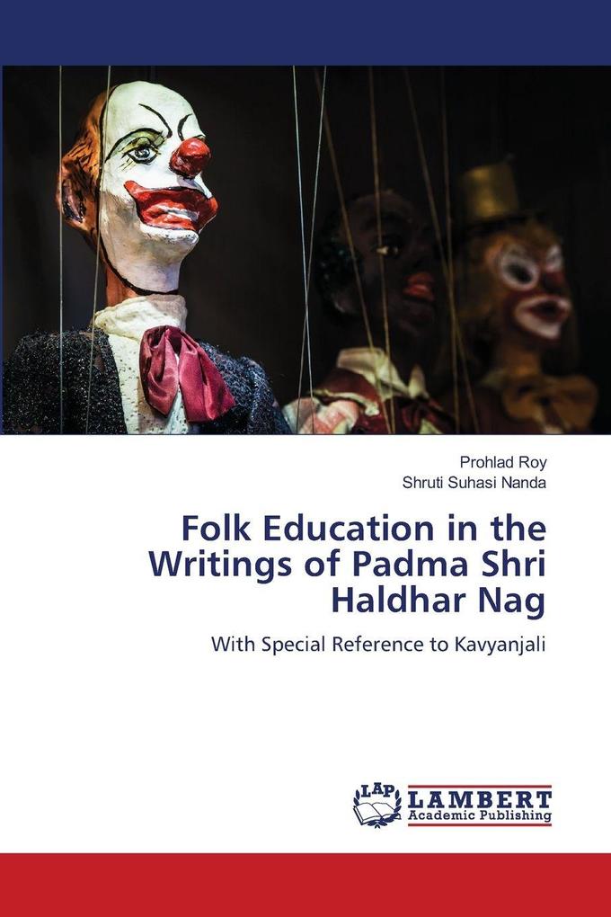 Folk Education in the Writings of Padma Shri Haldhar Nag
