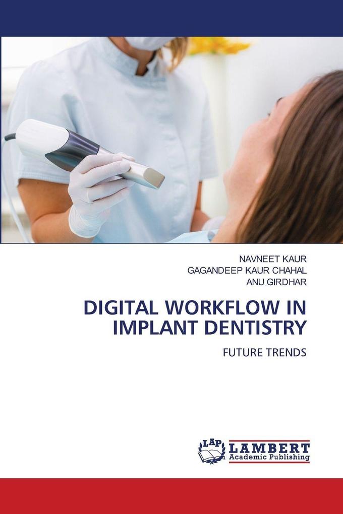 DIGITAL WORKFLOW IN IMPLANT DENTISTRY