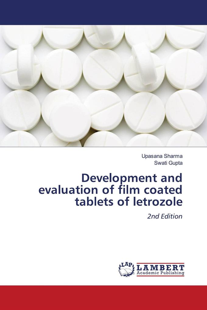 Development and evaluation of film coated tablets of letrozole