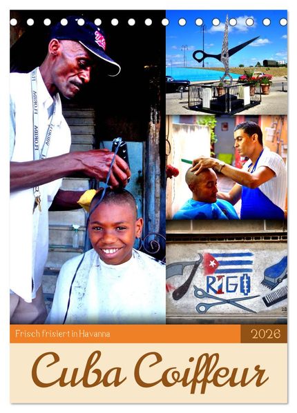 Cuba Coiffeur - Frisch frisiert in Havanna (Tischkalender 2026 DIN A5 hoch) CALVENDO Monatskalender