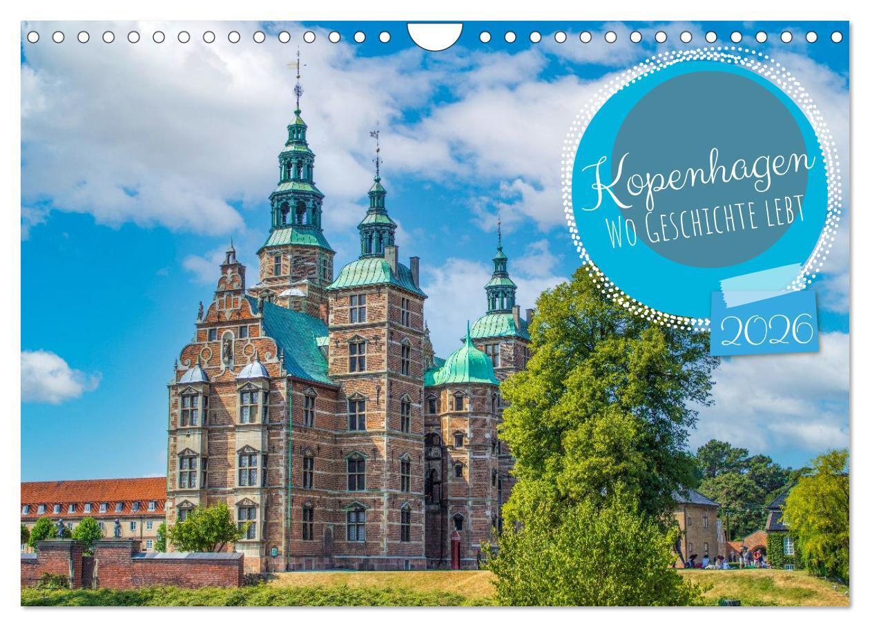 Kopenhagen - Wo Geschichte lebt (Wandkalender 2026 DIN A4 quer) CALVENDO Monatskalender