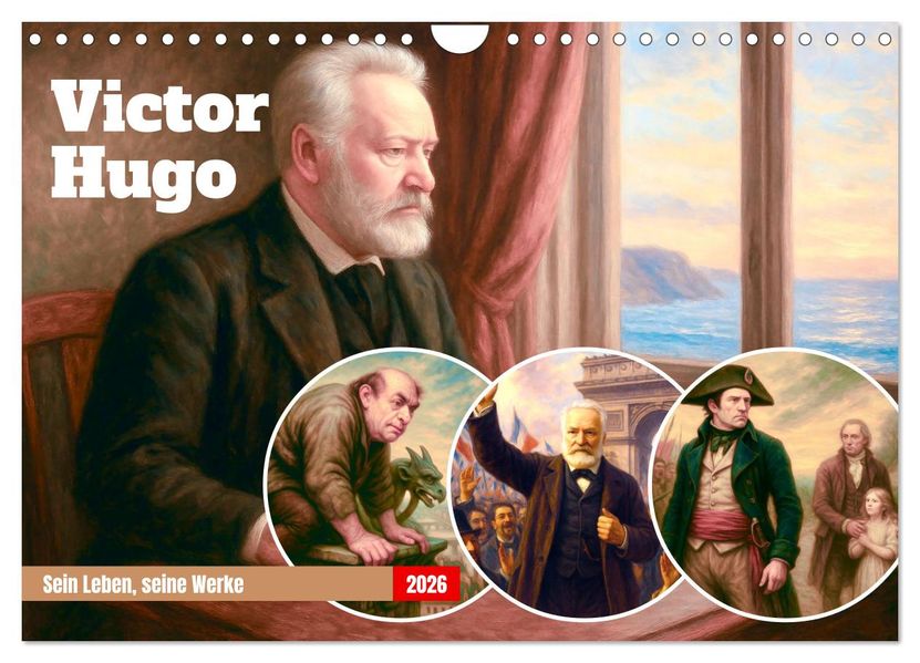 Victor Hugo (Wandkalender 2026 DIN A4 quer) CALVENDO Monatskalender