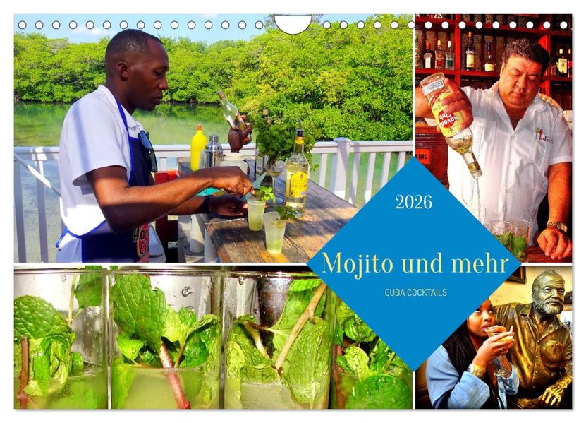Mojito und mehr - CUBA COCKTAILS (Wandkalender 2026 DIN A4 quer) CALVENDO Monatskalender