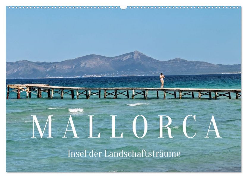 Mallorca - Insel der Landschaftsträume (Wandkalender 2026 DIN A2 quer) CALVENDO Monatskalender