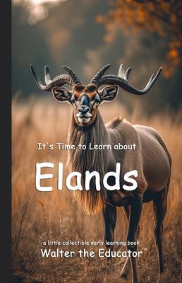 It's Time to Learn about Elands