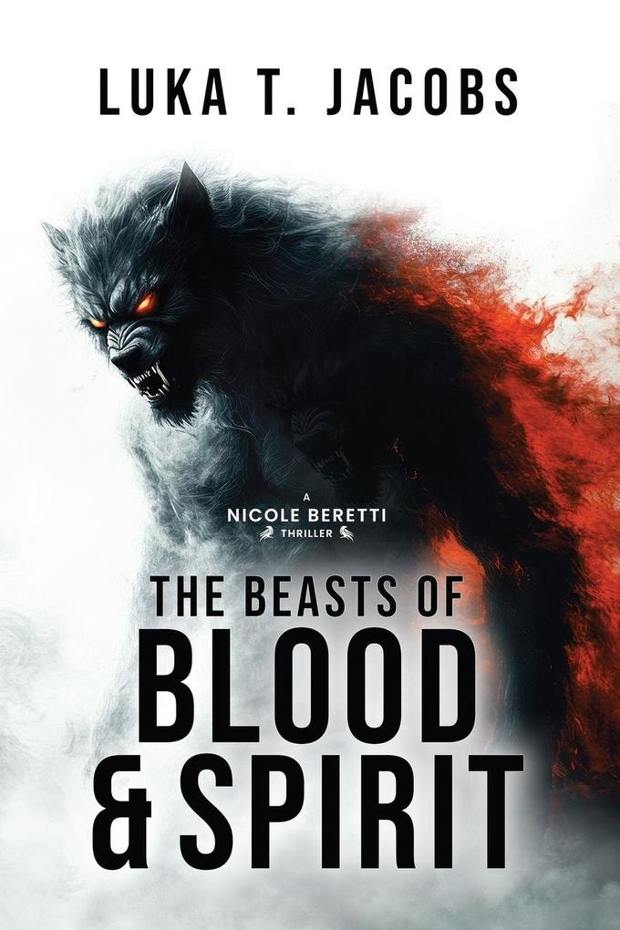 The Beasts of Blood and Spirit