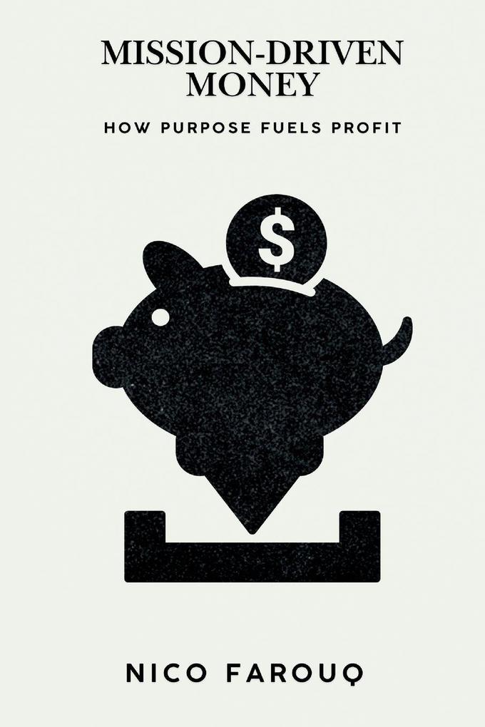 Mission-Driven Money