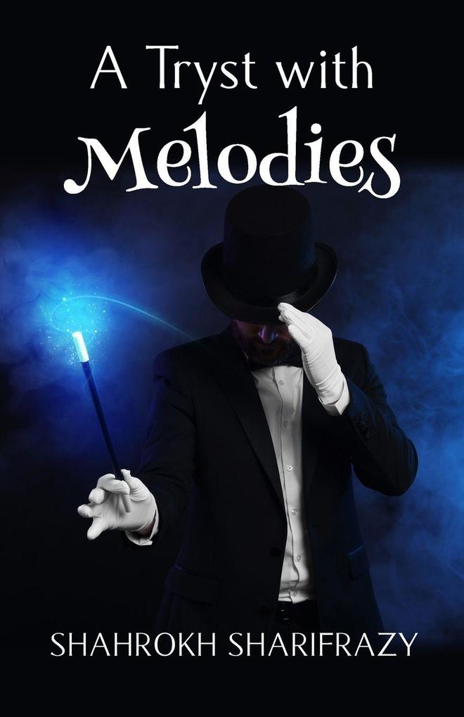 A Tryst with Melodies
