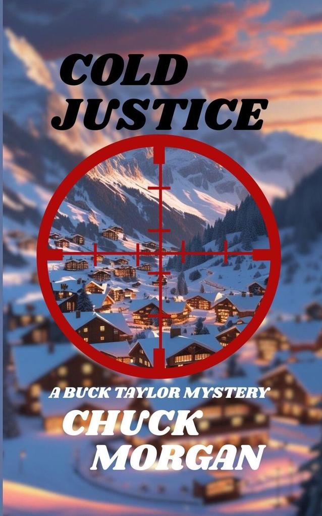 Cold Justice A Buck Taylor Mystery (Book 14)