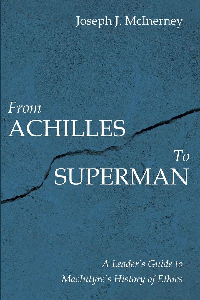 From Achilles to Superman