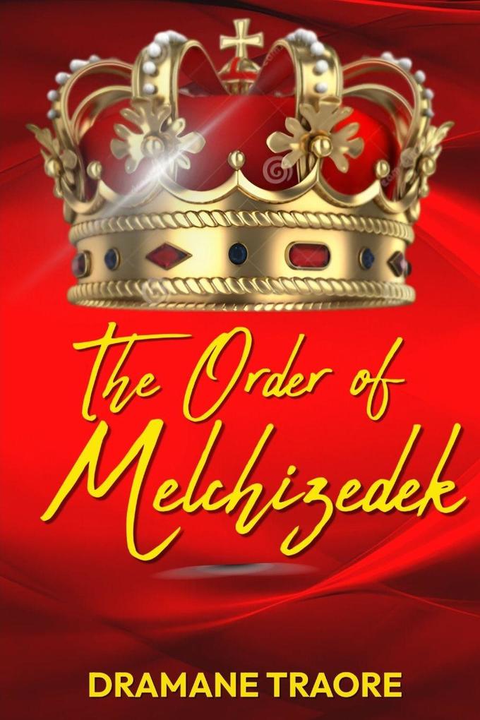 The Order of Melchizedek