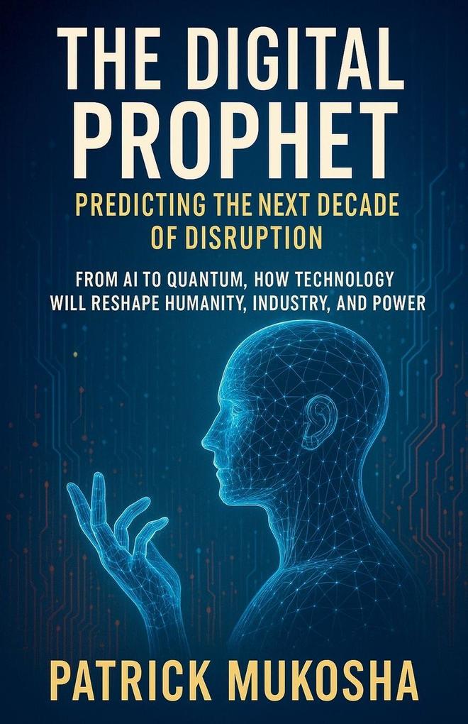 The Digital Prophet