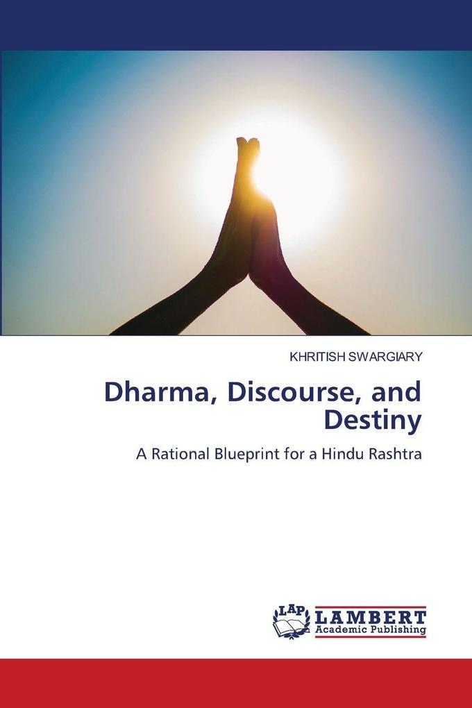 Dharma Discourse and Destiny