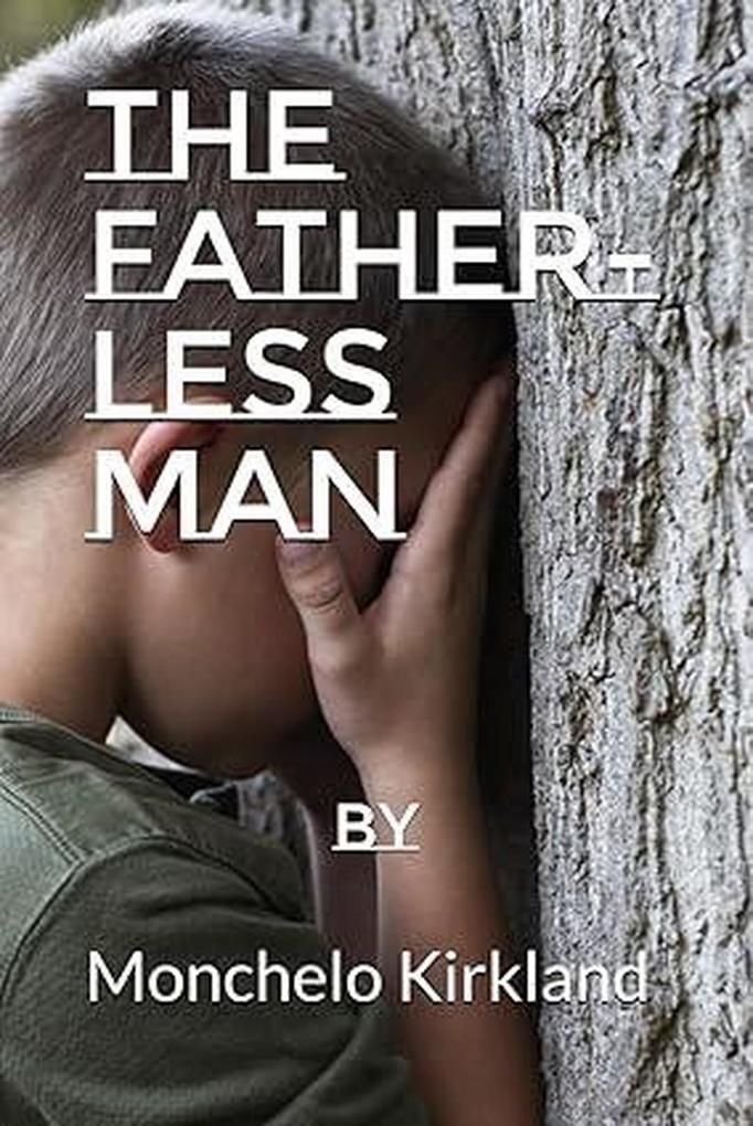 The Father-less Man