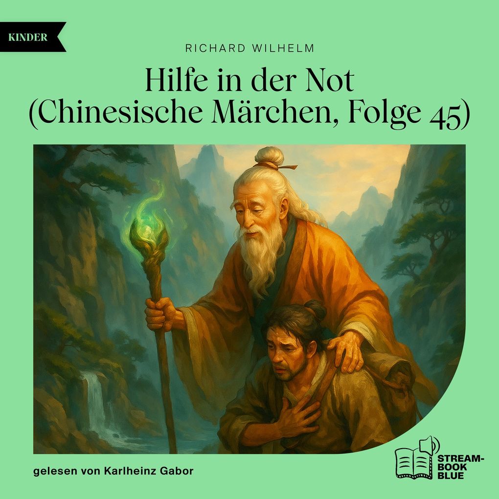 Hilfe in der Not (Chinesische Märchen Folge 45)
