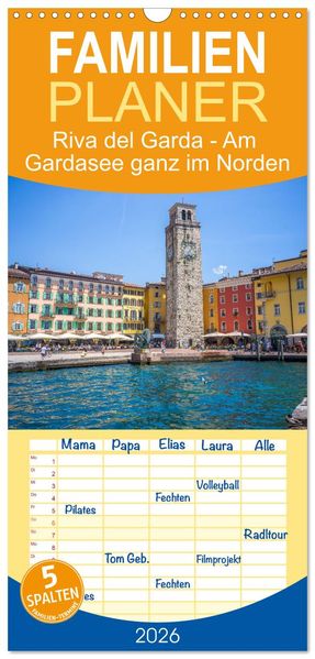 Familienplaner 2026 - Riva del Garda - Am Gardasee ganz im Norden mit 5 Spalten (Wandkalender 21 x 45 cm) CALVENDO