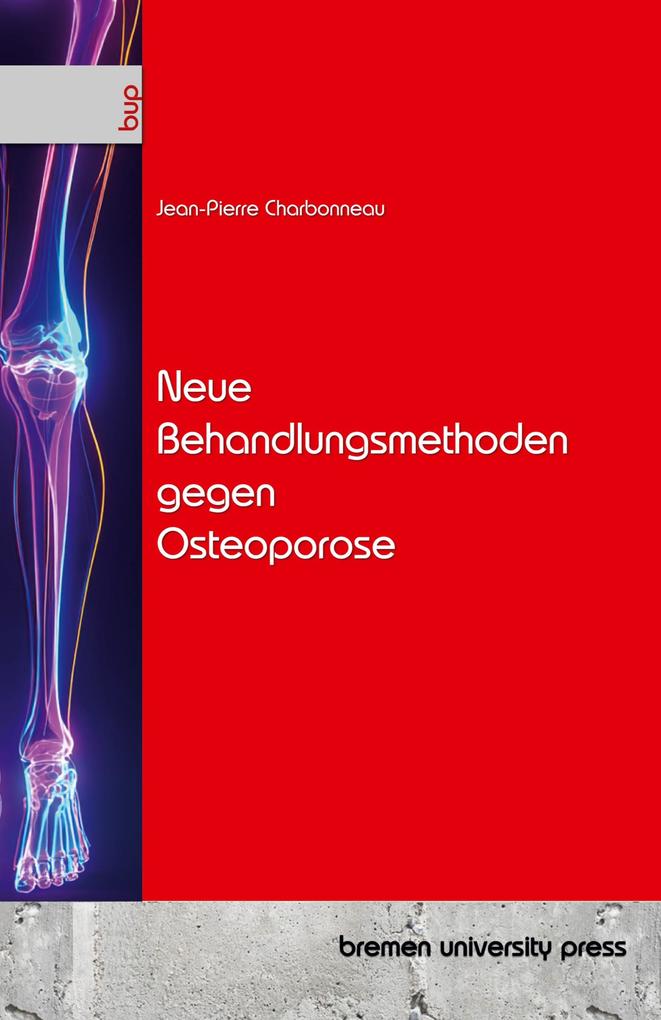 Neue Behandlungsmethoden gegen Osteoporose