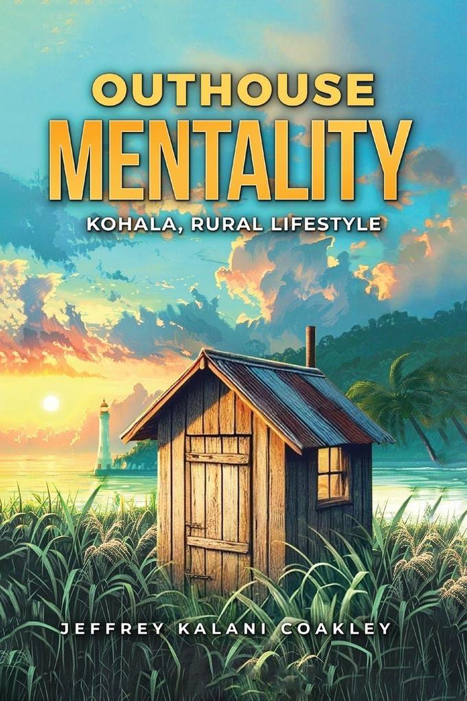 Outhouse Mentality
