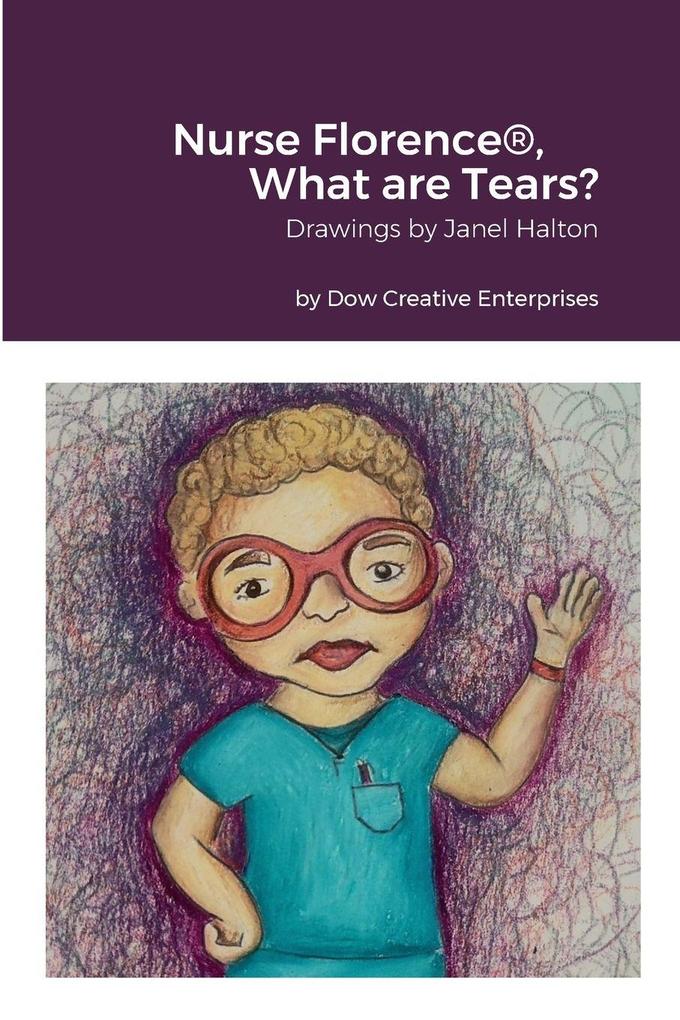 Nurse Florence® What are Tears?