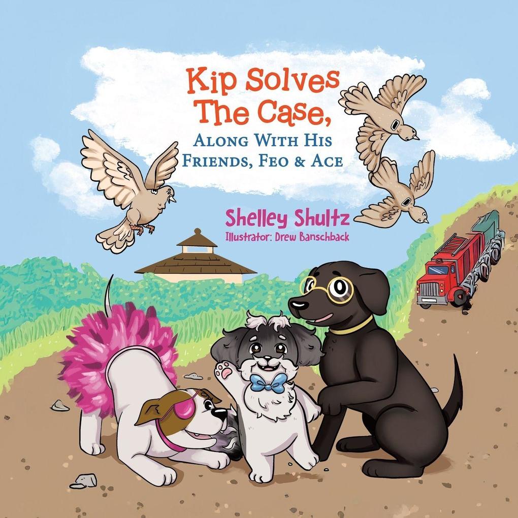 Kip Solves The Case Along With His Friends Feo & Ace