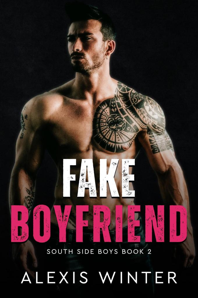Fake Boyfriend (South Side Boys #2)