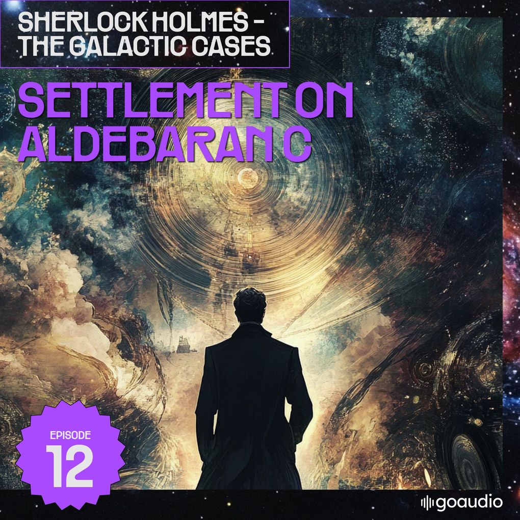 Settlement on Aldebaran C (Sherlock Holmes - The Galactic Cases Episode 12)
