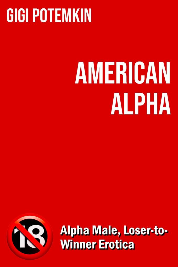 American Alpha (Adult books by Gigi Potemkin #13)