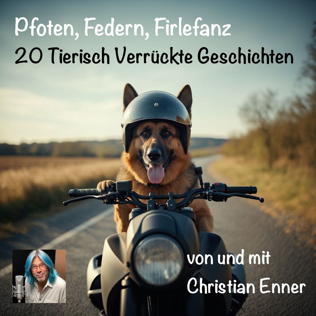 Pfoten Federn Firlefanz - 20 Tierisch Verrückte Geschichten