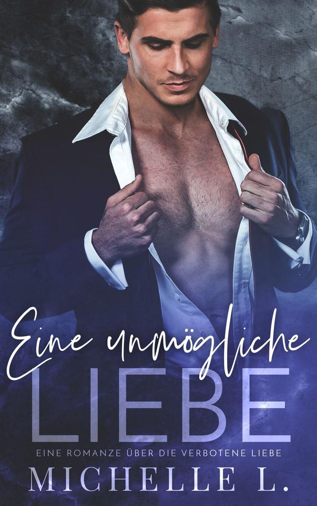 Eine unmögliche Liebe