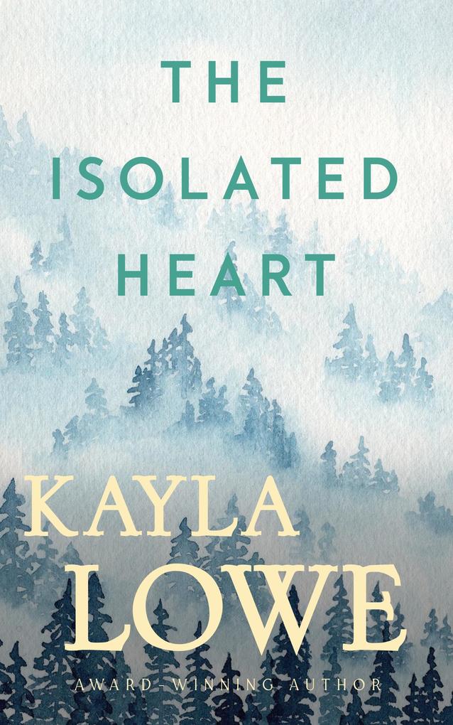 The Isolated Heart (Only God Can Save Her #6)