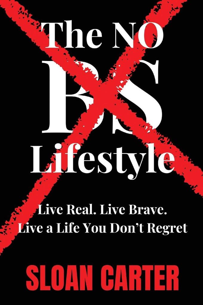The No BS Lifestyle