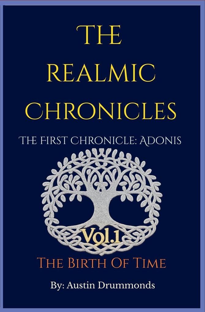 The Realmic Chronicles The First Chronicle